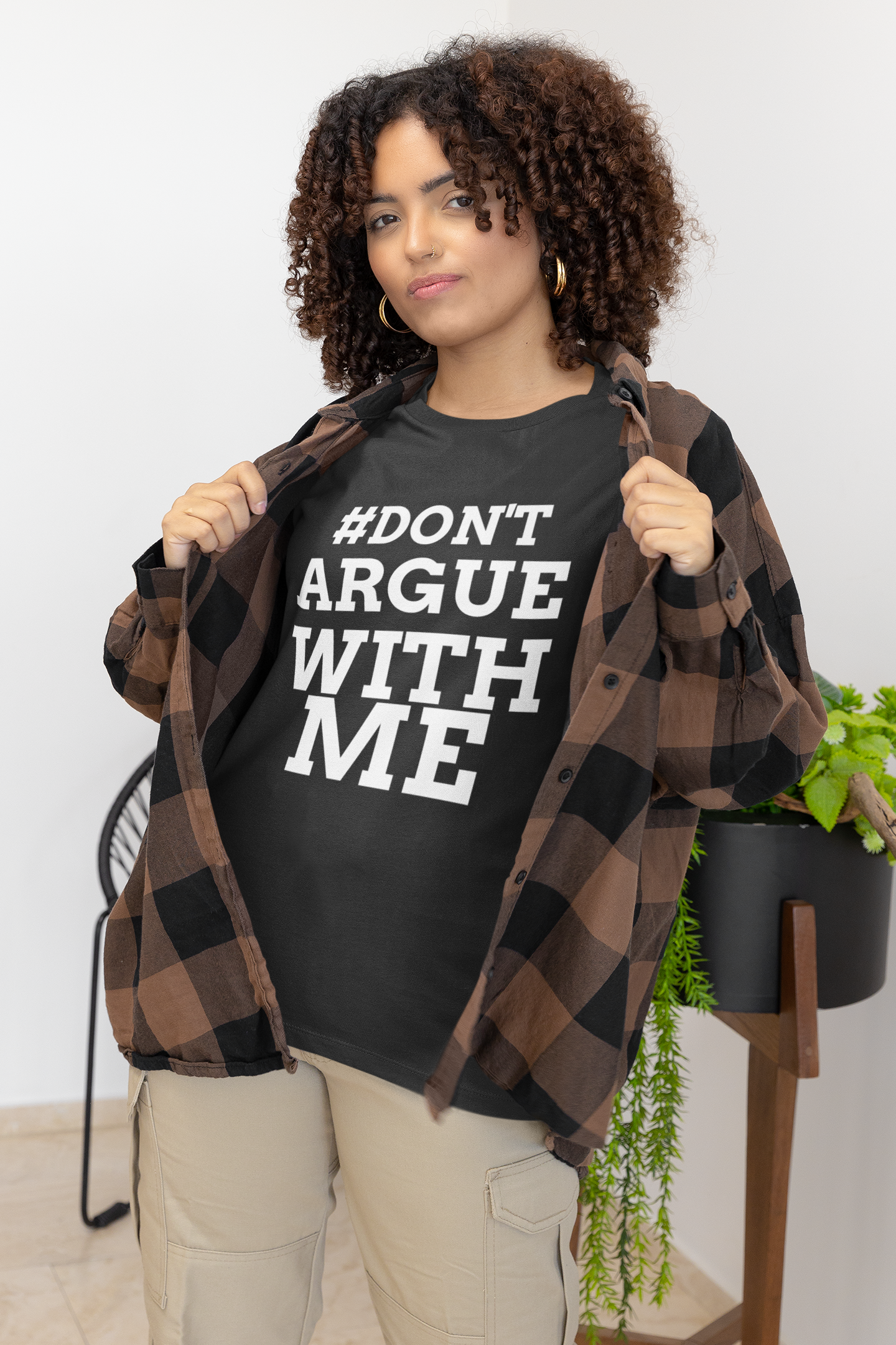 #Don'tArgueWithMe - Woman's Classic Unisex Jersey Tee: 100% Airlume Combed Cotton, Light Fabric, Retail Fit, Tear-Away Label, True to Size - Shop Blue Orchid Boutique